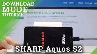 Режим загрузки SHARP Aquos S2 &mdash; как войти в режим загрузки Sharp и выйти из него