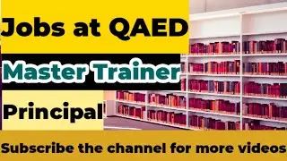 Jobs at QAED//Principal//Master Trainer