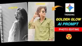 Instagram Trending Golden Hour Ai Photo Editing Prompts | Google Gemini Golden Glow Photo Editing