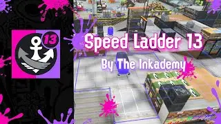 [Splatoon 3] Speed Ladder 13 by the Inkademy
