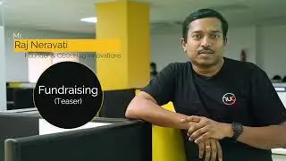 Experiences from Fundraising with Raj Neravati, Founder, HUG Innovations