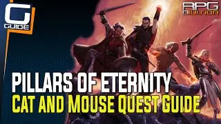 Pillars of Eternity - Cat and Mouse Quest Guide