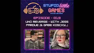 Uno Reverse - With Jess Pardue (& Gabe Koscky...)