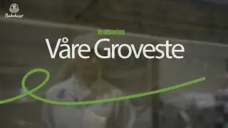 Grovbrød 🍞 Våre groveste