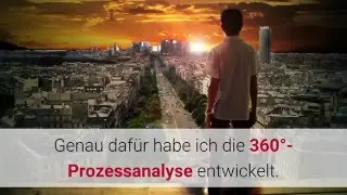 Wer profitiert von der 360&deg;-Prozessanalyse? Video#1
