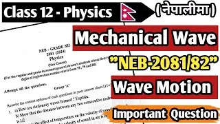 Wave Motion & Mechanical Waves || Important Questions -2082 || Numericals || Class 12 Physics || NEB