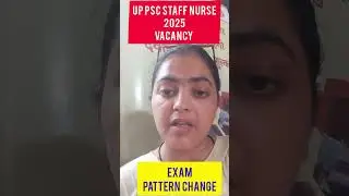 UPPSC staff nurse 2025 exam Pattern change 😮| #uppsc #nursing #chos  #vacancy #motivation