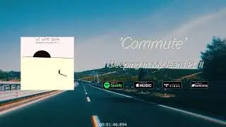 We Were Blank - Commute (Official Audio)