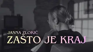 Jasna Zlokić - Zašto je kraj (Official lyric video)