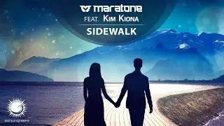 Maratone feat. Kim Kiona - Sidewalk (Extended Mix)