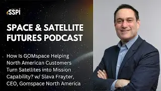 How Is GOMspace Helping North American Customers Turn Satellites into Mission Capability?