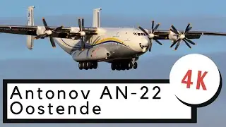[4K] BIG BEAST Antonov AN-22 Antei landing at Ostend Bruges Airport