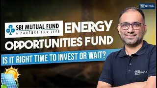 🔥 SBI Energy Opportunities Fund: Right Time to Invest or Wait? | SBI AMC New Fund Analysis