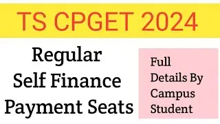 TS CPGET 2024 | Regular / Self Finance / Payment Seats | అసలు ఏంది ఇవి 🙄 Full Details ☝️