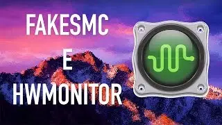 Hackintosh - FakeSMC e HWMonitor