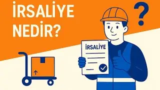 İrsaliye Nedir? Faturadan Farkı Ne? | Lojistik Belgeler Serisi