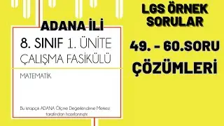 8.SINIF MATEMATİK  ÇALIŞMA FASİKÜLÜ ADANA İLİ 1.ÜNİTE (49.-60. SORU) ÇÖZÜMLERİ #LGSÖRNEKSORULAR