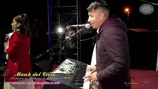 Mana del Cielo: En vivo Cajamarca -PERU