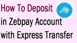 Express Transfer Kotak Bank  deposit money fund Buy Bitcoin ZEBPAY  by My Technical Support