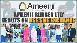 Ameenji Rubber Ltd Debuts on BSE SME | Successful IPO & Hyderabad Listing | Must Watch IPO News
