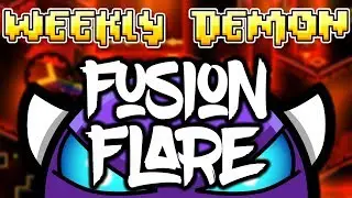 Geometry Dash Weekly Demon #12 - Fusion Flare by Skitten