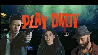 Play Dirty Trailer.