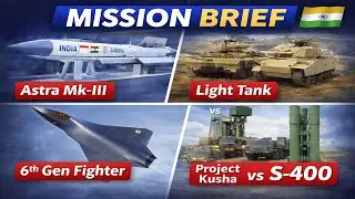 India Defence Update: Astra Mk-3, Project Kusha, Light Tank & 6th Gen Fighter Explained