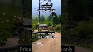 farm land farm house for sale in kodaikanal call -9524206052 #trending #farmland #viral #kodaikanal
