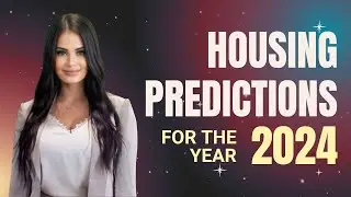 2024 Housing Market Predictions What You Need to Know | Housing Market Forecast 2024
