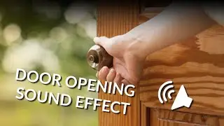 TOP 5 - Door Opening - Sound Effect