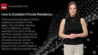 How to Establish Florida Residency (and Relinquish Old Domicile)