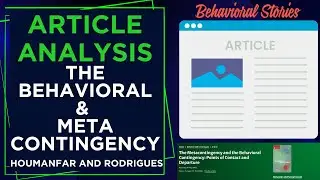 ABA Article Analysis Episode 1: The Behavioral Contingency & Metacontingency