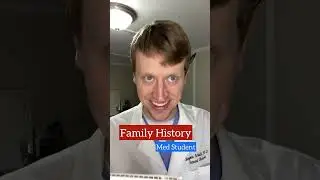 Intern vs Med Student: Family History