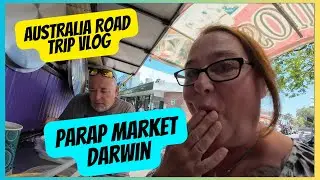 Darwin Markets | Parap Village Market | Best Asian Street Food in Australia.