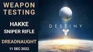 Destiny 1 - Weapon Testing - Hakke Sniper Rifle against Cabal Centurions - Dreadnaught - 11 Dec 2022
