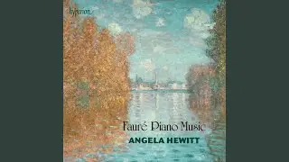 Fauré: Valse-caprice No. 1 in A Major, Op. 30