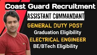 Indian Coast Guard Assistant Commandant Recruitment 2021 | Coast Guard Recruitment 2021