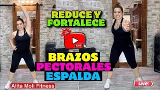 REDUCE Y FORTALECE: BRAZOS, PECTORALES Y ESPALDA. Aer&oacute;bica + Localizada. Clase en vivo