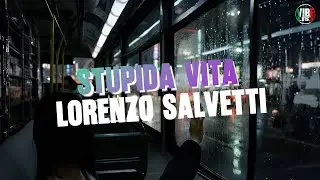 LORENZO SALVETTI - Stupida vita (Testo - AMICI 25)