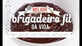 RECEITA: BRIGADEIRO FIT DELICIOSO E SUPER SAUDÁVEL