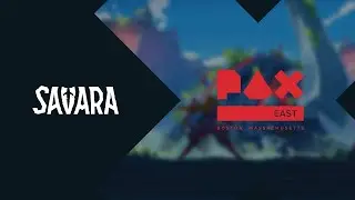 SAVARA [GAMES] -  Exclusive Showcase | PAX East 2025