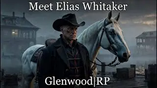Red Dead RP- New server- Meet Elias Whitaker- LIVE