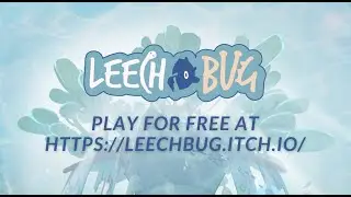 Leechbug | NEW Student Game Trailer Reveal | #USCGamesEXPO​​ 2021