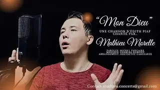 Mathieu Morelle - &bdquo;Mon Dieu&rdquo; (&Eacute;dith Piaf) - version avec un piano
