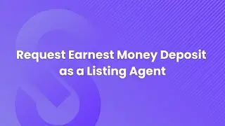 How to Request Earnest Money Deposit as Listing Agent Through DepositLink