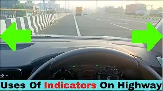 How To Use Indicators On Highway | Driving Lesson For Beginners | Machine And Mechanism.