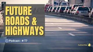 Future of Highways | Digital Road Maps in Construction, Management & Maintenance (Hindi Podcast)