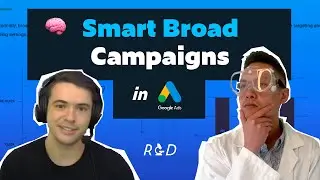 How to use Broad Keywords the Right Way in Google Ads - Smart Broad Campaigns - Directive R&D