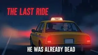 The Last Ride of the Taxi Driver | A Horror Crime Story #story #horror