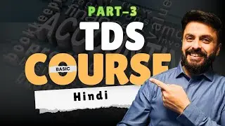 TDS Complete Masterclass: Interest, Late Fees, Penalties, Examples & Compliance Guide Part 3